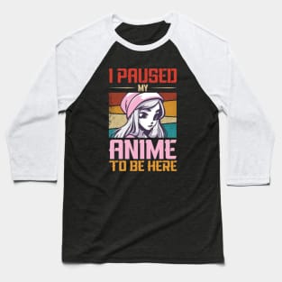 Anime Pause Mode: Where Real Life Meets Otaku Passion, Nostalgia in Every Frame Baseball T-Shirt